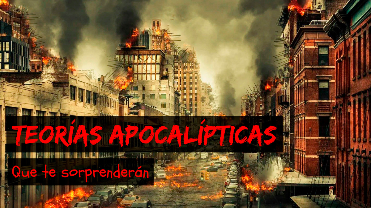 Las TEORÍAS APOCALÍPTICAS que te volarán la cabeza